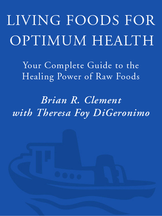 Living Foods for Optimum Health