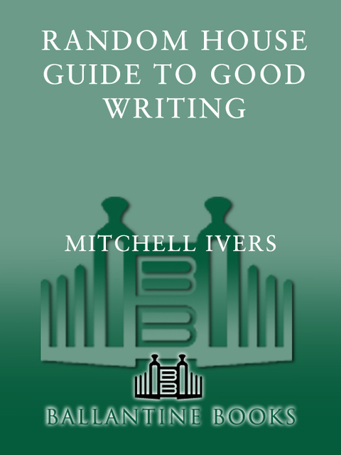 Cover image for book Random House Guide to Good Writing