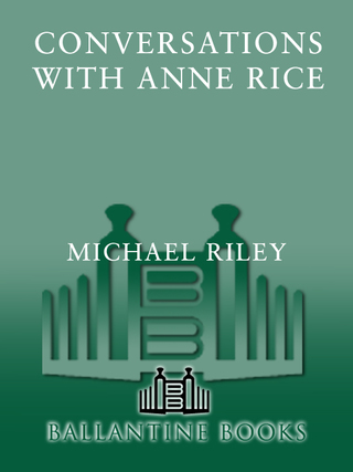 Conversations with Anne Rice
