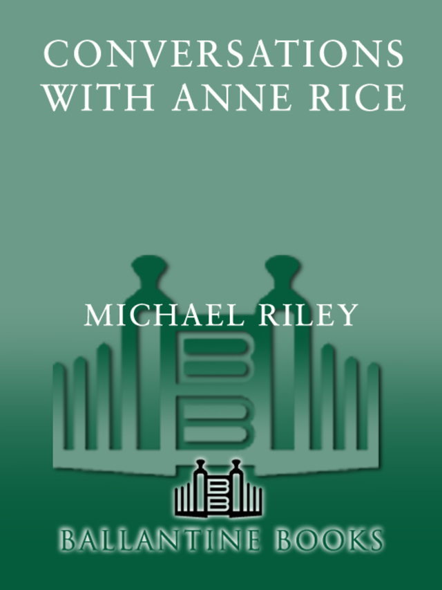 Conversations with Anne Rice