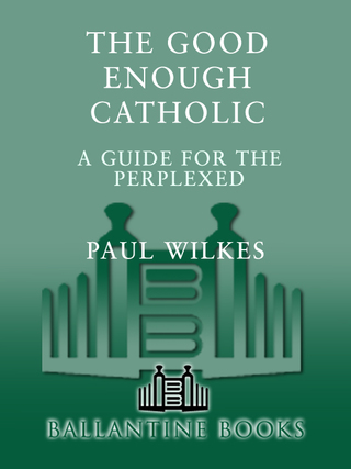 The Good Enough Catholic