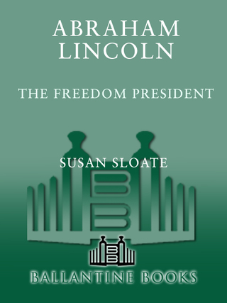 Abraham Lincoln: The Freedom President