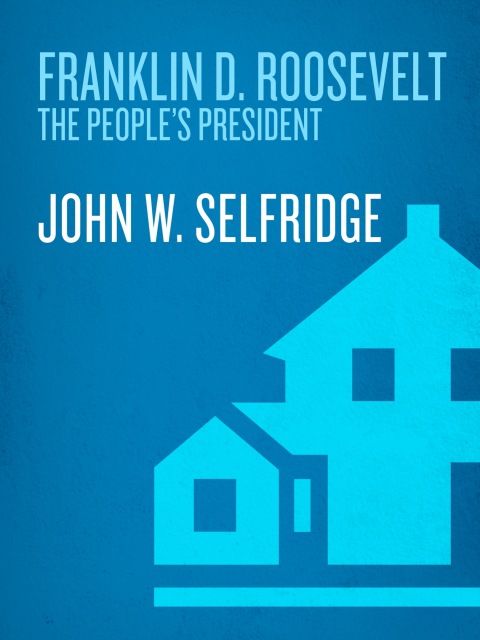 Cover image for book Franklin D. Roosevelt: The People's President (Great Lives Series)