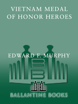 Vietnam Medal of Honor Heroes