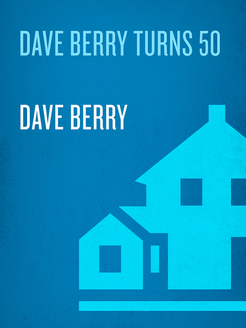 Cover image for book Dave Barry Turns Fifty