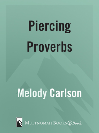 Piercing Proverbs