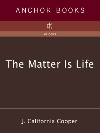 The Matter Is Life