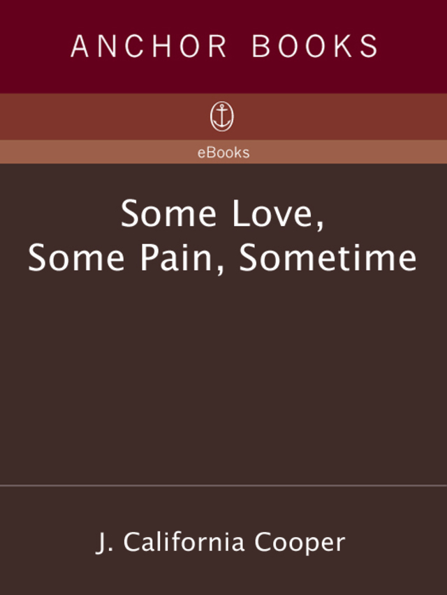 Some Love, Some Pain, Sometime