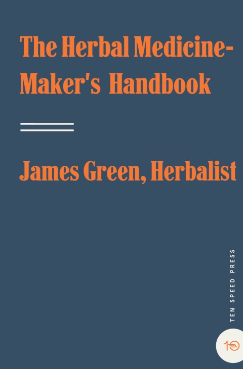 Cover image for book The Herbal Medicine-Maker's Handbook