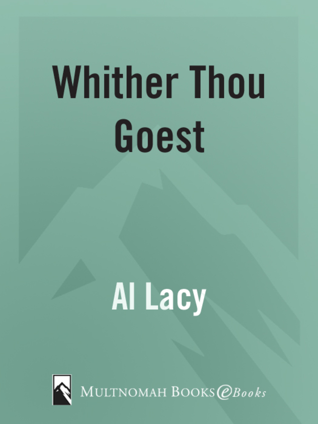 WHITHER THOU GOEST