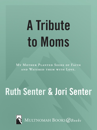 A Tribute to Moms
