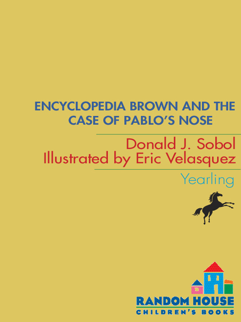 Cover image for book Encyclopedia Brown and the Case of Pablos Nose