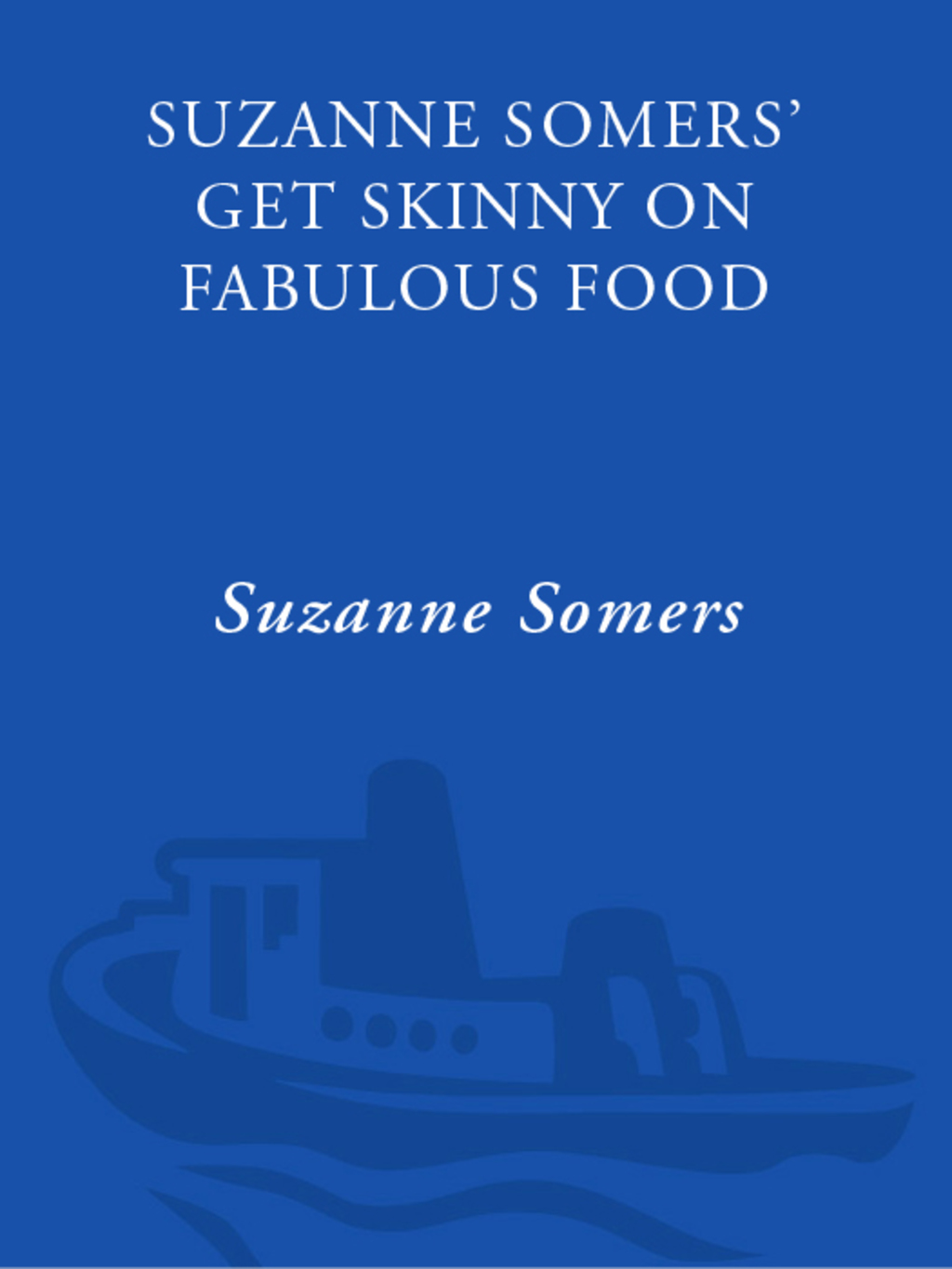 Reflowable Suzanne Somers' Get Skinny on Fabulous Food; $15.53