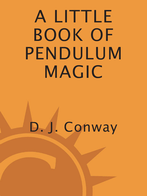 Cover image for book A Little Book of Pendulum Magic