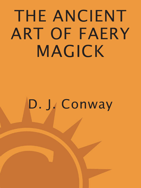 Cover image for book The Ancient Art of Faery Magick