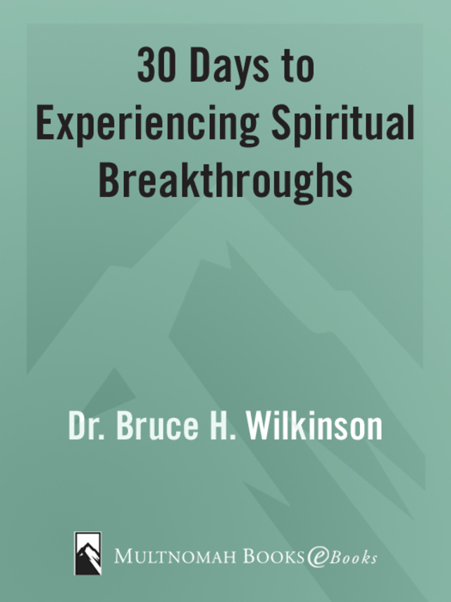 30 Days to Experiencing Spiritual Breakthroughs