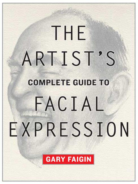 Cover image for book The Artist's Complete Guide to Facial Expression