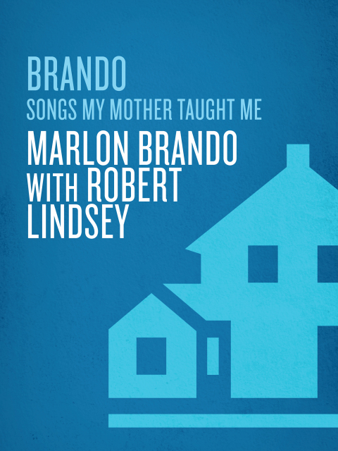 Cover image for book Brando: Songs My Mother Taught Me
