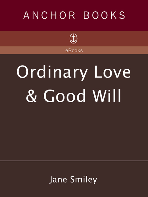 Cover image for book Ordinary Love and Good Will