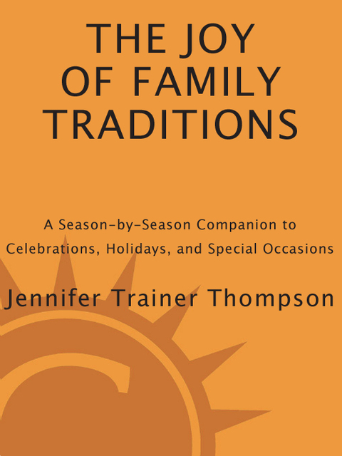 Cover image for book The Joy of Family Traditions