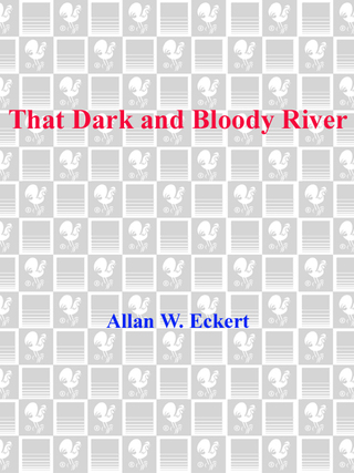 That Dark and Bloody River