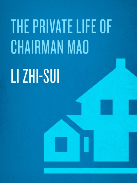 Cover image for book The Private Life of Chairman Mao