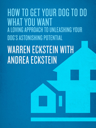 How to Get Your Dog to Do What You Want