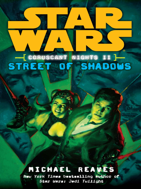 Cover image for book Street of Shadows: Star Wars Legends (Coruscant Nights, Book II)