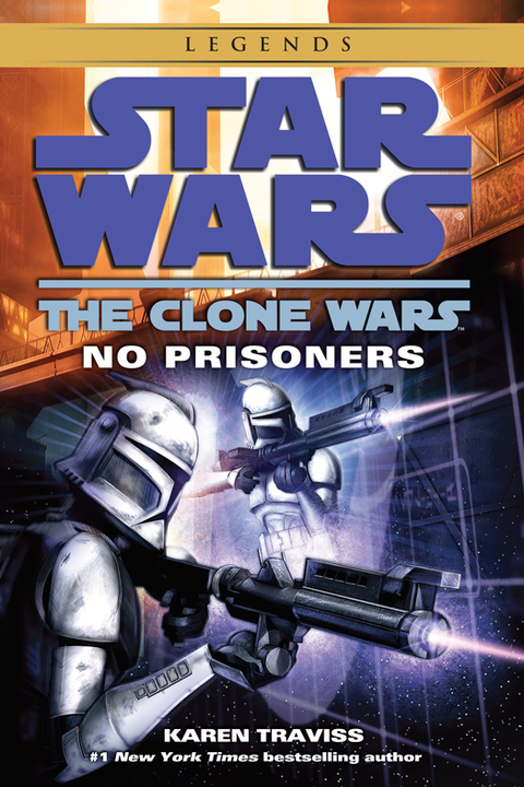 Cover image for book No Prisoners: Star Wars Legends (The Clone Wars)