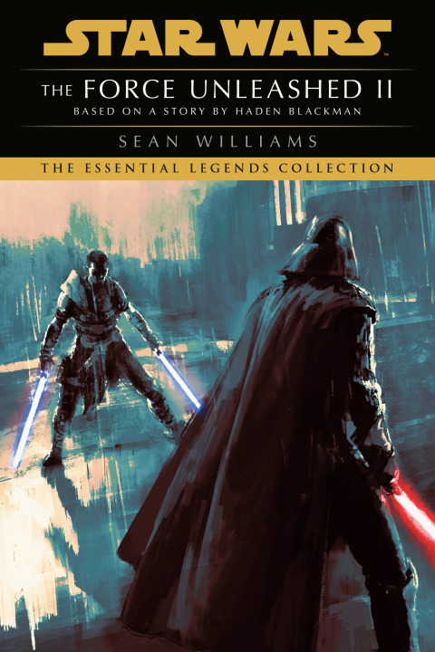 Cover image for book The Force Unleashed II: Star Wars Legends