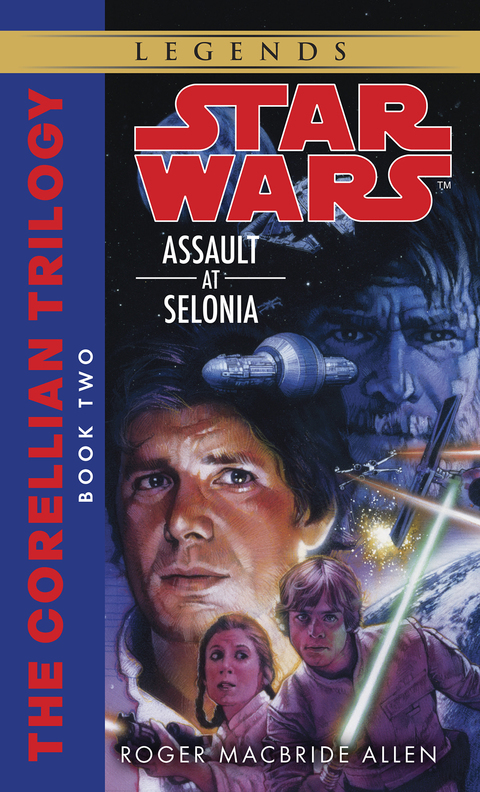 Cover image for book Assault at Selonia: Star Wars Legends (The Corellian Trilogy)
