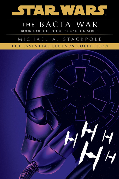 Cover image for book The Bacta War: Star Wars Legends (Rogue Squadron)