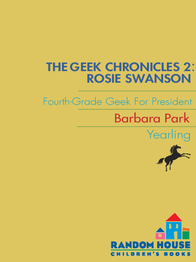 Rosie Swanson: Fourth-Grade Geek for President
