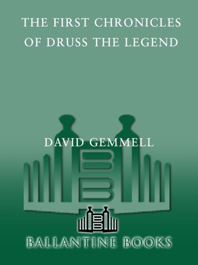 The First Chronicles of Druss the Legend