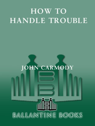 How to Handle Trouble