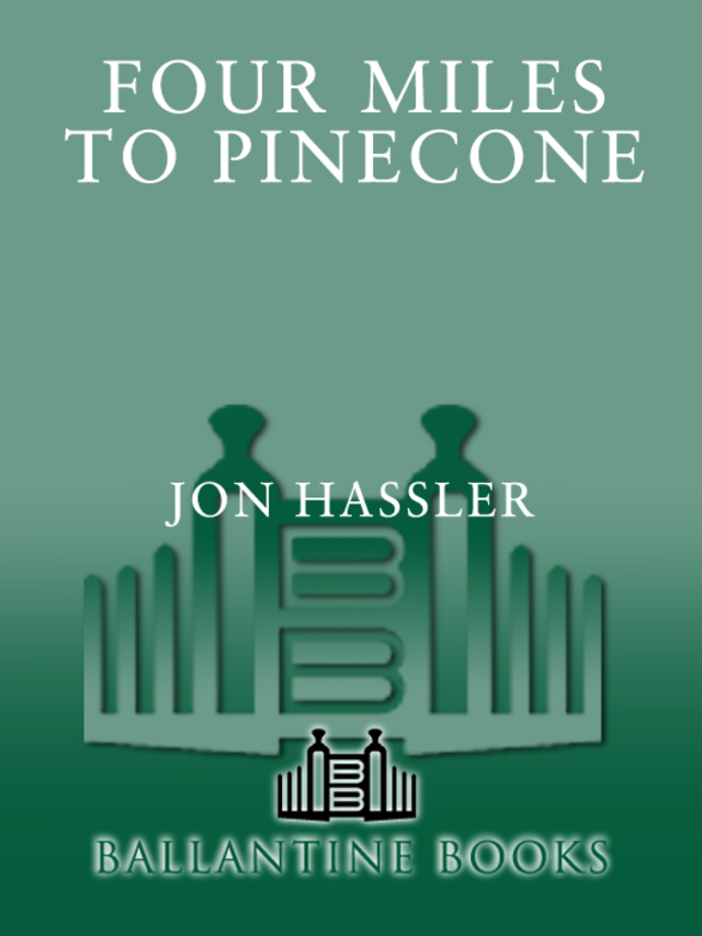 Four Miles to Pinecone