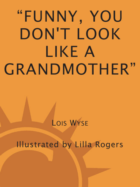 Cover image for book Funny, You Don't Look Like a Grandmother