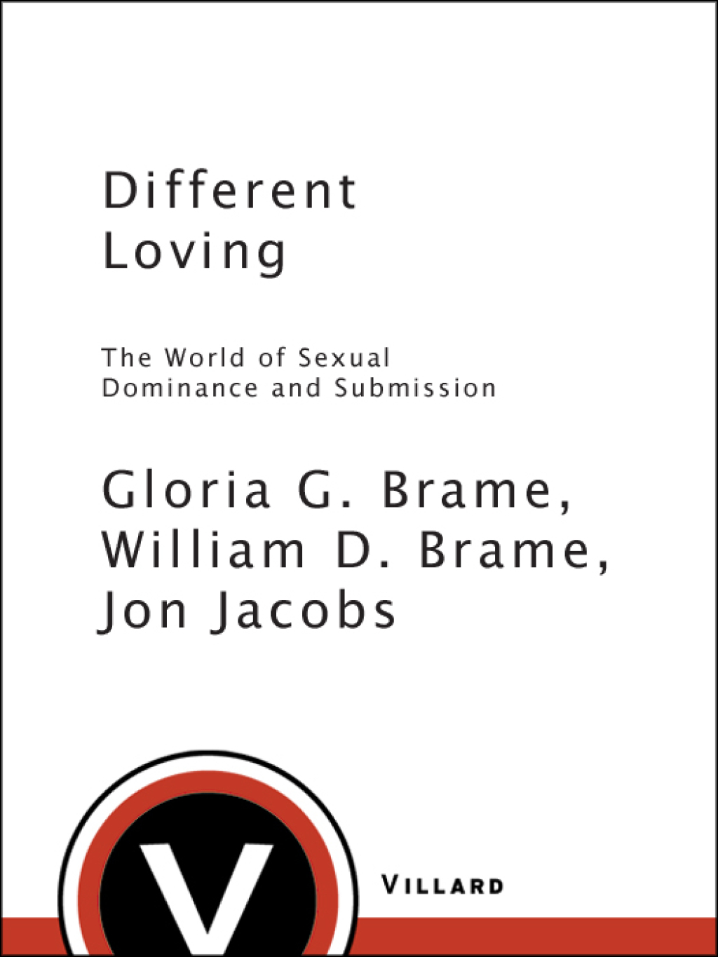 Different Loving (eBook) - William Brame; Gloria Brame; Jon Jacobs,
