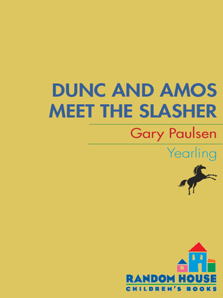 DUNC AND AMOS MEET THE SLASHER