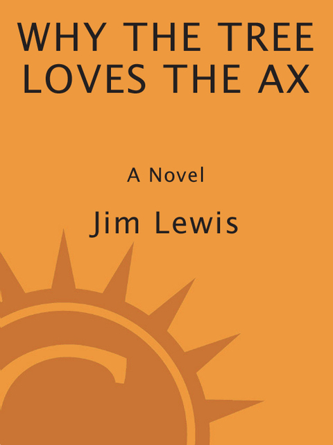 Cover image for book Why the Tree Loves the Ax