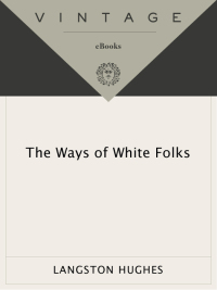 The Ways of White Folks | 9780679728177, 9780307806574 | VitalSource