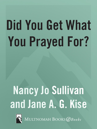 Did You Get What You Prayed For?