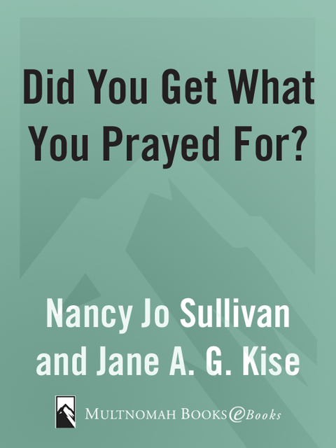 Cover image for book Did You Get What You Prayed For?