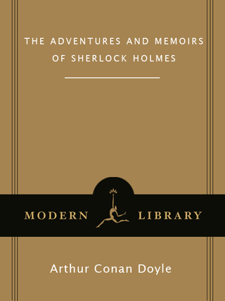 The Adventures and Memoirs of Sherlock Holmes