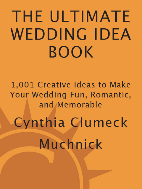 Cover image for book The Ultimate Wedding Idea Book