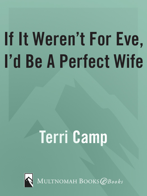Cover image for book If It Weren't for Eve, I'd be a Perfect Wife