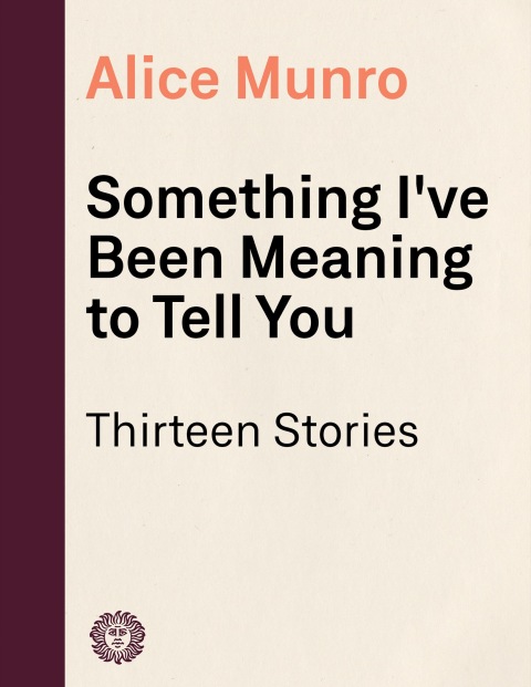 Cover image for book Something I've Been Meaning to Tell You