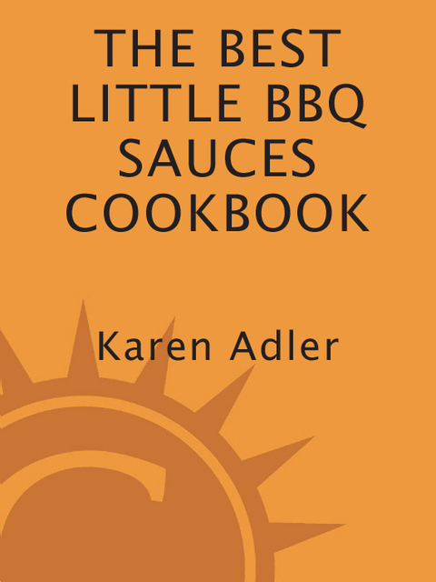 Cover image for book The Best Little BBQ Sauces Cookbook