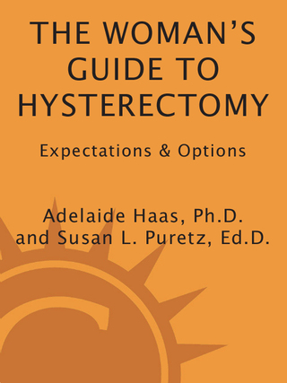 The Woman's Guide to Hysterectomy