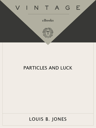 Particles and Luck